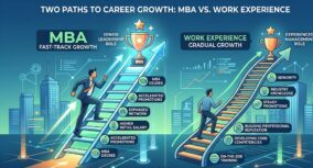 MBA vs Work Experience: Which Builds Better Career Growth?